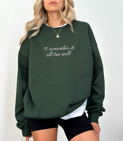 I Remember It All Too Well Taylor Swift Embroidered Sweatshirt