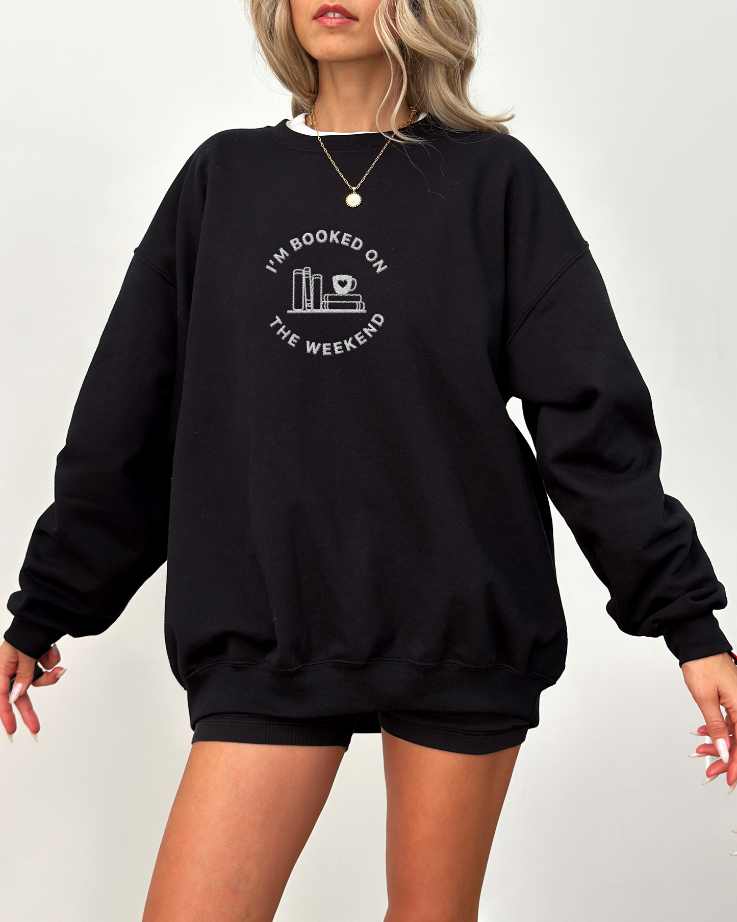 I'm Booked On The Weekend Sweatshirt