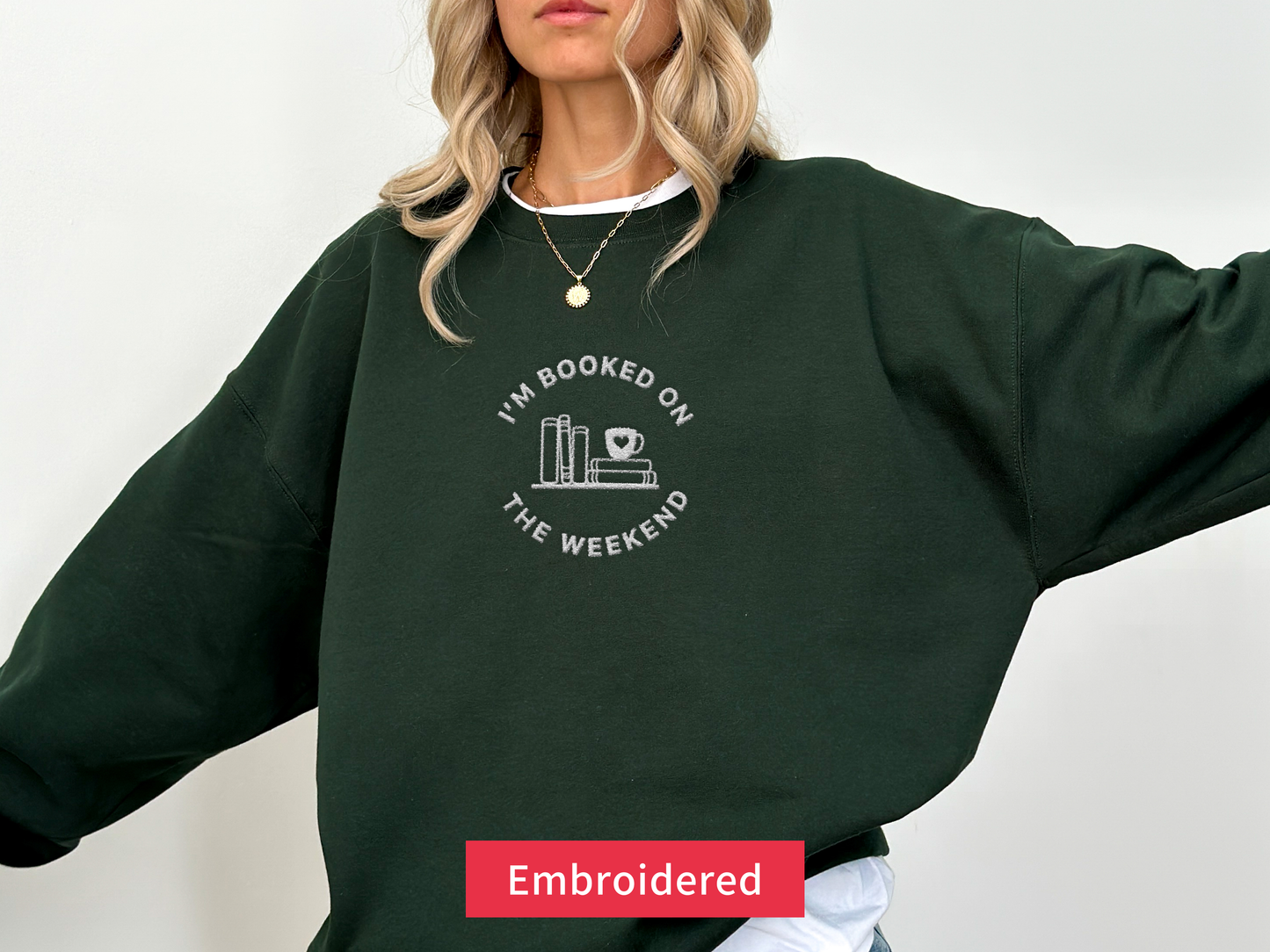 I'm Booked On The Weekend Sweatshirt