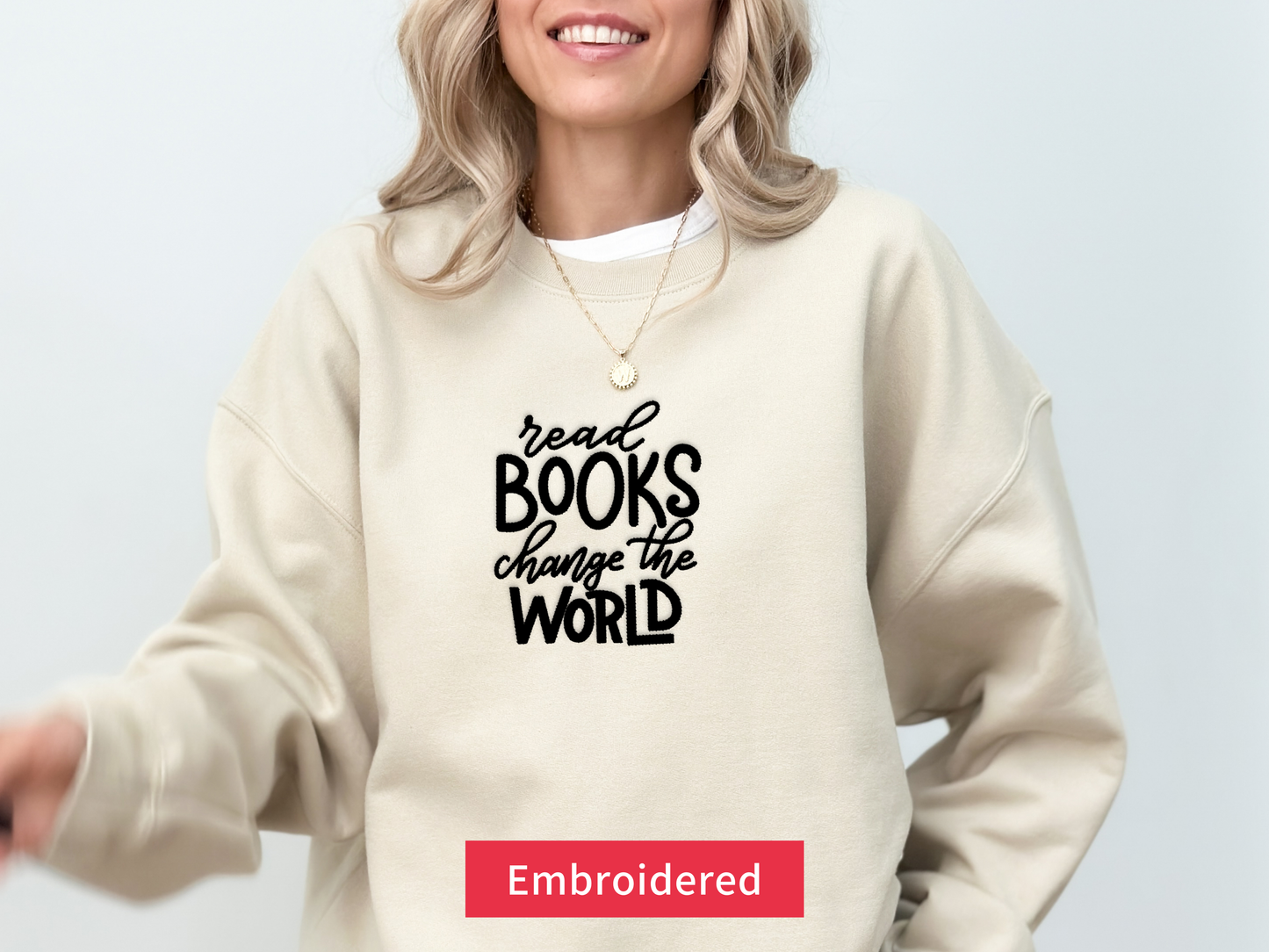 Read Books Change The World Sweatshirt
