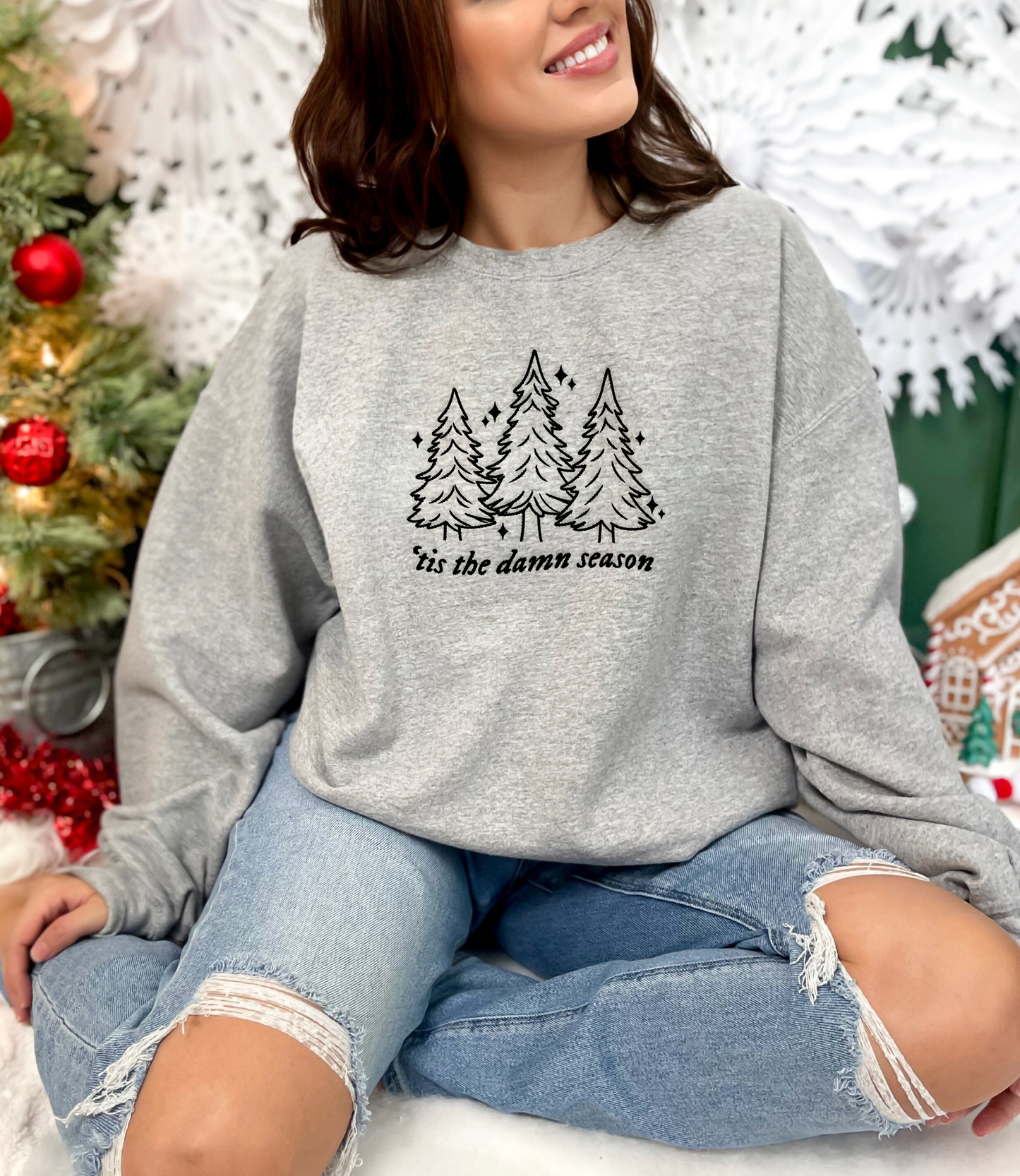 Tis The Damn Season Sweatshirt