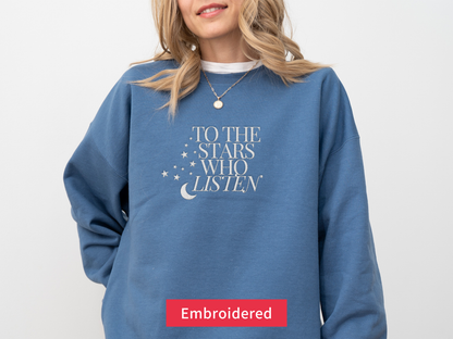 To The Stars Who Listen ACOTAR Sweatshirt