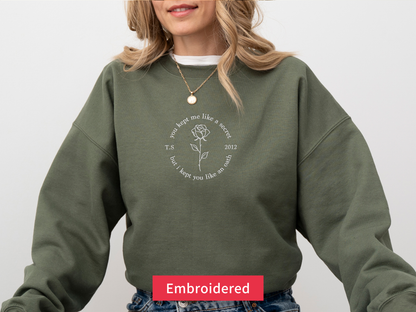 You Kept Me Like a Secret Taylor Swift Lyric Embroidered Sweatshirt