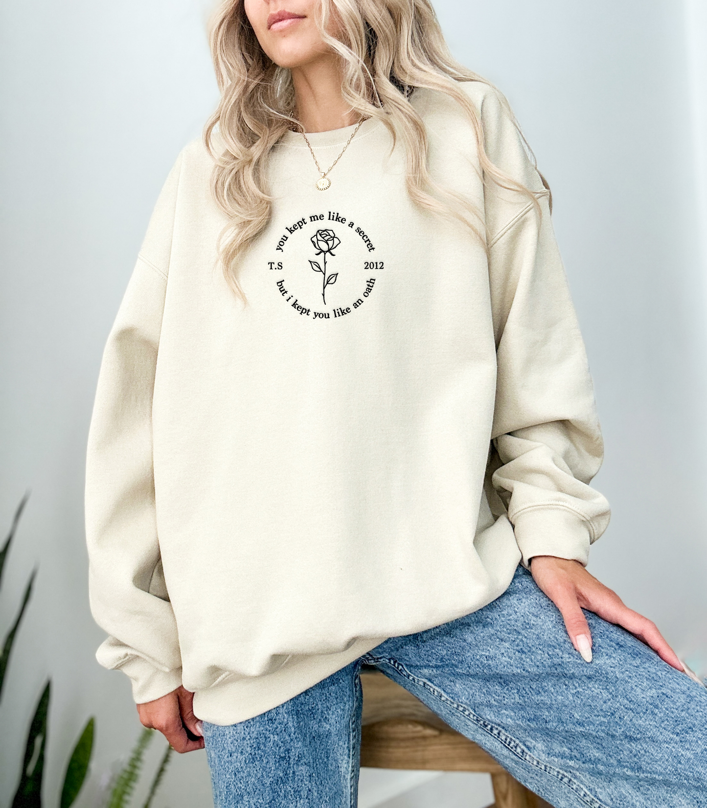 You Kept Me Like a Secret Taylor Swift Lyric Embroidered Sweatshirt